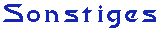 Sonstiges...